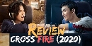 Cross Fire (2020) ʹҹѹ 7 dvd- **Ѻ